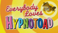 Everybody loves hypnotoad.png